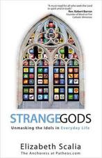 Strange Gods 9781594713422, Boeken, Overige Boeken, Gelezen, Elizabeth Scalia, Verzenden