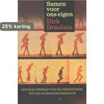 Samen voor ons eigen 9789085423829 Dirk Draulans, Verzenden, Dirk Draulans