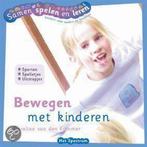 Bewegen met kinderen / Samen spelen en leren 9789027489739, Boeken, Verzenden, Gelezen, Caroline van den Kommer