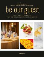 .BE OUR GUEST - VERSIE DIPLOBEL NL 9789401449793, Boeken, Kookboeken, Verzenden, Zo goed als nieuw, Kathleen Billen