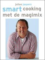 Smart Cooking Met De Magimix 9789078040026, J.A. Jaspers, Verzenden