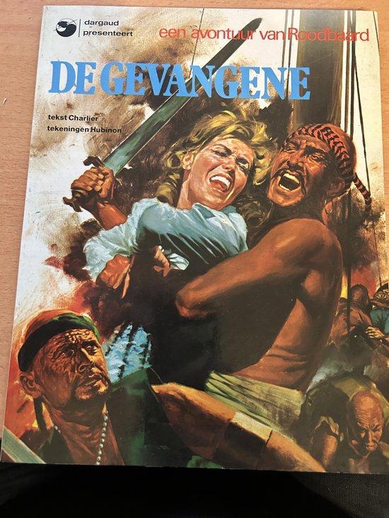 Roodbaard - De gevangene 9789032003210 Charlier, Boeken, Overige Boeken, Gelezen, Verzenden