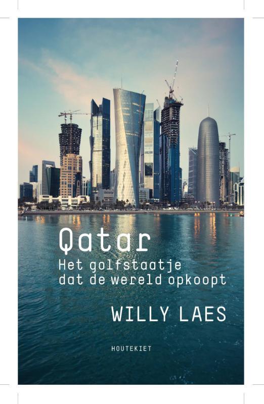 Qatar 9789089245311 Willy Laes, Boeken, Politiek en Maatschappij, Gelezen, Verzenden