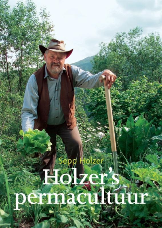 Holzers permacultuur 9789062245178 Sepp Holzer, Boeken, Wetenschap, Gelezen, Verzenden