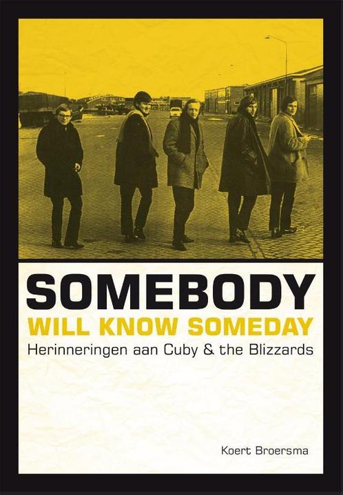 Somebody will know someday 9789023255093, Livres, Musique, Envoi