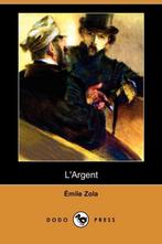 LArgent (Dodo Press) 9781409921073, Emile Zola, Verzenden