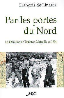 Par les portes du Nord : la libération de Toulon et...  Book, Livres, Livres Autre, Envoi