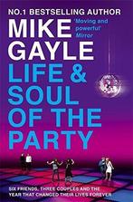 The Life and Soul of the Party 9780340895672, Boeken, Gelezen, Mike Gayle, Verzenden