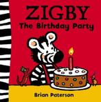 Zigby - The Birthday Party 9780007174225, Gelezen, Brian Paterson, Verzenden