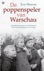 De poppenspeler van Warschau 9789044360967 Eva Weaver, Boeken, Verzenden, Zo goed als nieuw, Eva Weaver