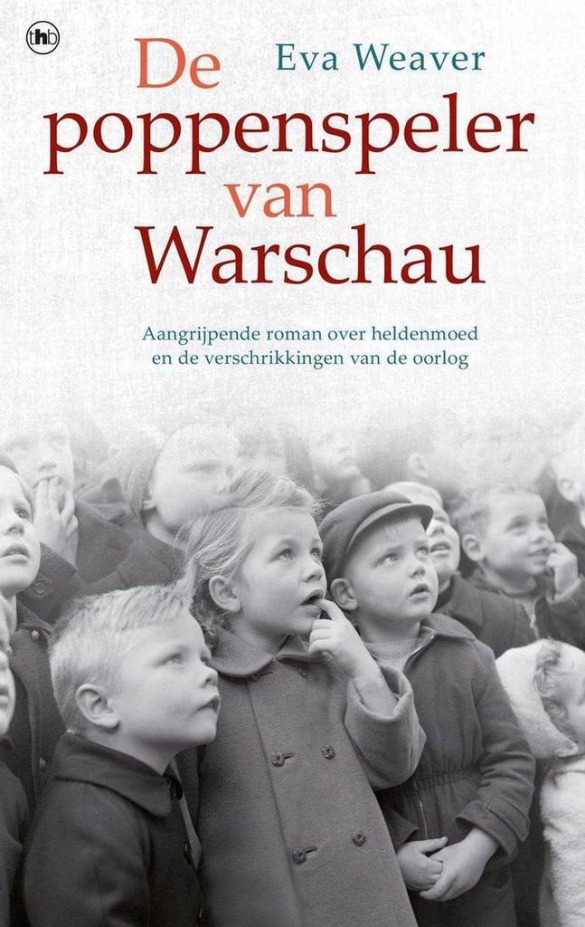 De poppenspeler van Warschau 9789044360967 Eva Weaver, Boeken, Romans, Zo goed als nieuw, Verzenden