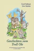 Geschichten vom Troll Ole  Gerd Sobtzyk  Book, Gelezen, Gerd Sobtzyk, Verzenden