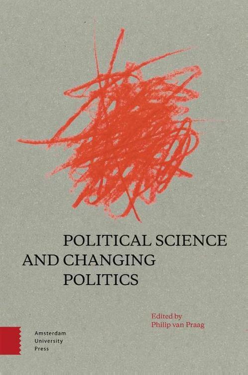 Political Science and Changing Politics 9789462987487, Boeken, Taal | Engels, Gelezen, Verzenden