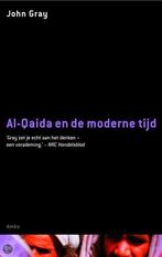 Al Qaida En De Moderne Tijd 9789026318351, Boeken, Gelezen, John Gray, John Gray, Verzenden