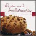 Recepten voor de broodbakmachine - Kookcadeaus / KOOKCADEAUS, Verzenden, Zo goed als nieuw, F. van Arkel