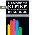 Handboek Kleine psychopathologie in school / Handboek, Boeken, Verzenden, Gelezen, W. van Mulligen