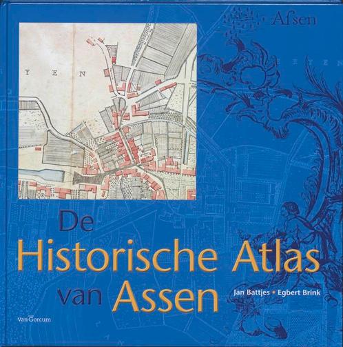 de historische atlas van Assen 9789023245537, Livres, Histoire & Politique, Envoi