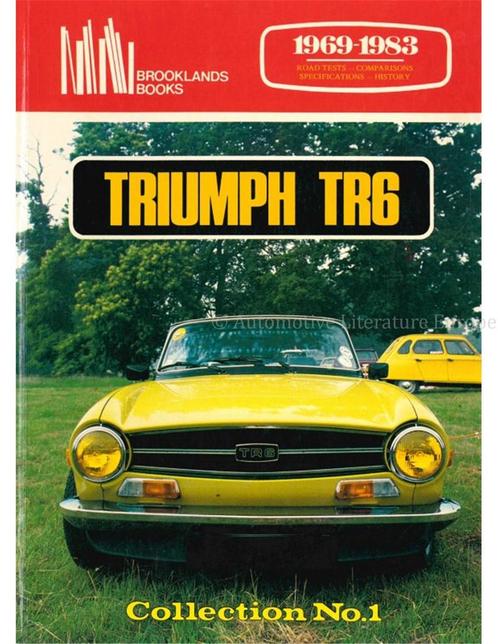TRIUMPH TR6 1969 - 1983 (BROOKLANDS, COLLECTION No.1), Livres, Autos | Livres