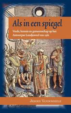 Als in een spiegel / Middeleeuwse studies en bronnen / 132, Boeken, Verzenden, Gelezen, Jeroen Vandommele