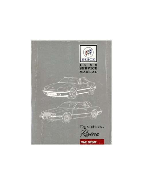 1989 BUICK REATTA RIVIERA FINAL EDITION WERKPLAATSHANDBOEK, Autos : Divers, Modes d'emploi & Notices d'utilisation