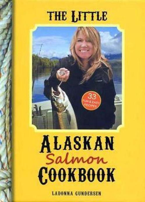The Little Alaskan Salmon Cookbook 9781578336128, Livres, Livres Autre, Envoi