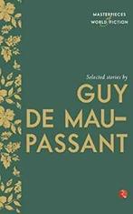 Selected Stories by Guy de Maupassant. Maupassant, de   New., Maupassant, Guy de, Zo goed als nieuw, Verzenden