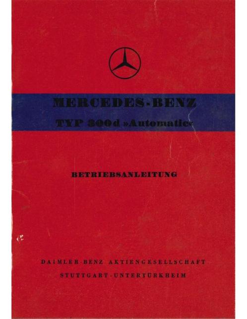 1959 MERCEDES BENZ TYPE 300D AUTOMATIC INSTRUCTIEBOEKJE DU.., Auto diversen, Handleidingen en Instructieboekjes, Ophalen of Verzenden