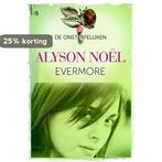 Evermore / De onsterfelijken / 1 9789021808024 Alyson Noel, Boeken, Verzenden, Gelezen, Alyson Noel