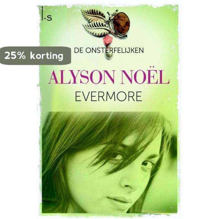 Evermore / De onsterfelijken / 1 9789021808024 Alyson Noel, Boeken, Romans, Gelezen, Verzenden