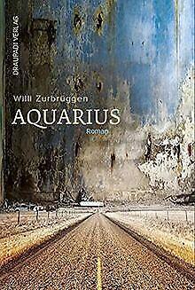 Aquarius: Roman  Zurbrüggen, Willi  Book, Boeken, Overige Boeken, Gelezen, Verzenden