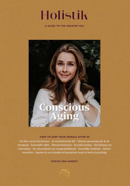 Holistik Conscious Aging Guide 9789083103211, Livres, Ésotérisme & Spiritualité, Envoi