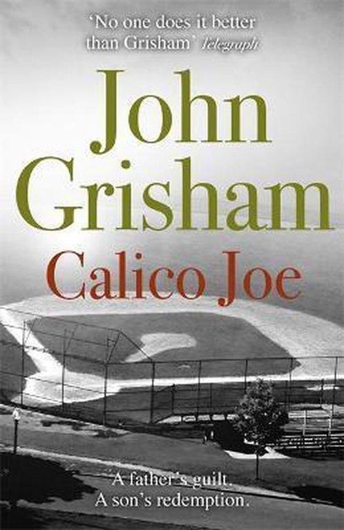 Calico Joe 9781444744668 John Grisham, Livres, Livres Autre, Envoi