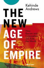 The New Age of Empire 9780241437445 Kehinde Andrews, Verzenden, Kehinde Andrews
