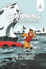 Spanning in Groenland / Emma Dewit / 5 9789044829808, Boeken, Verzenden, Zo goed als nieuw, Reina Ollivier
