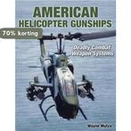American Helicopter Gunships 9781580071543 Wayne Mutza, Boeken, Verzenden, Zo goed als nieuw, Wayne Mutza