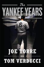 The Yankee Years 9780385527408 Joe Torre, Verzenden, Joe Torre