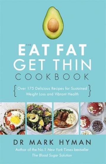 Eat Fat Get Thin Cookbook 9781473653801 Mark Hyman, Verzenden, Mark Hyman