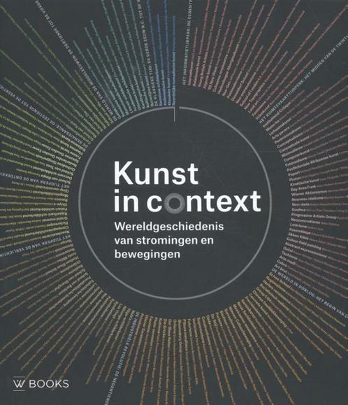 Kunst in context 9789462580879, Boeken, Kunst en Cultuur | Beeldend, Zo goed als nieuw, Verzenden