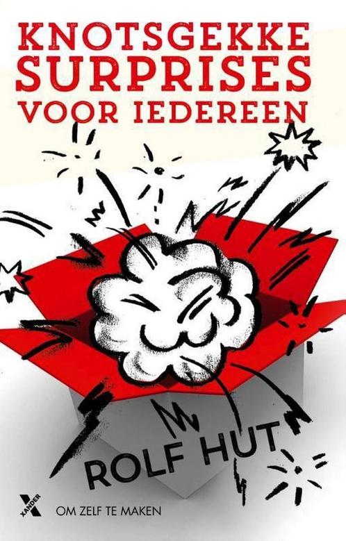 Knotsgekke surprises voor iedereen 9789401606189 Rolf Hut, Boeken, Literatuur, Zo goed als nieuw, Verzenden
