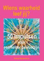 Wiens waarheid leef jij? - 1 9789464377859, Verzenden, Gelezen, Helena Naardenhove