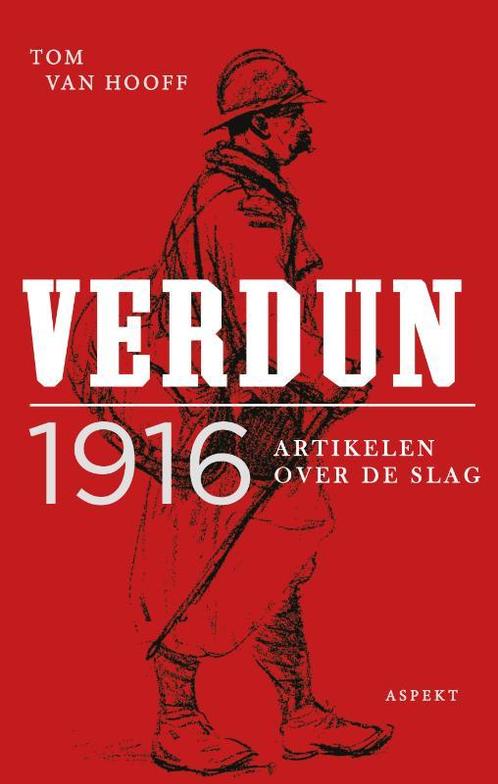 Verdun 1916 9789464240221 Tom van Hooff, Boeken, Overige Boeken, Gelezen, Verzenden