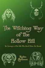 The Witching Way of the Hollow Hill - Robin Artisson - 97809, Verzenden, Nieuw