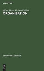 De Gruyter Lehrbuch- Organisation 9783110096415, Verzenden, Alfred Kieser, Herbert Kubicek