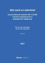 Boom Juridische wettenbundels  -   Wet werk en zekerheid, A.R. Houweling, M.J.M.T. Keulaerds, Verzenden