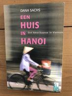 Huis In Hanoi 9789058312754, Boeken, Literatuur, Gelezen, Dana Sachs, Verzenden