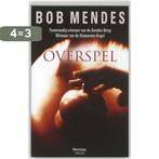 Overspel 9789022324387 Bob Mendes, Boeken, Verzenden, Gelezen, Bob Mendes