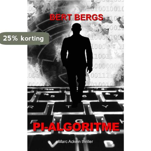 Pi-algoritme 9789083180809 Bert Bergs, Boeken, Thrillers, Gelezen, Verzenden