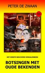 Botsingen met oude bekenden / Bob Evers / EXTRA, Verzenden, Zo goed als nieuw, Peter de Zwaan