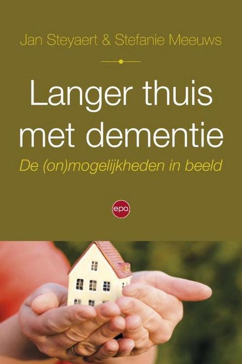 Langer thuis met dementie 9789462670464 Stefanie Meeuws, Boeken, Gezondheid, Dieet en Voeding, Gelezen, Verzenden