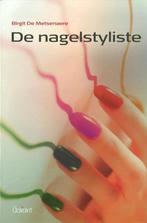 De nagelstyliste 9789044129434 Birgit de Metsenaere, Verzenden, Zo goed als nieuw, Birgit de Metsenaere